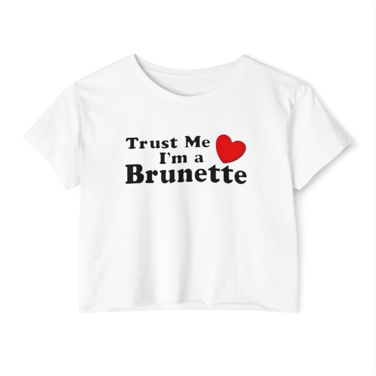 Trust Me I'm a Brunette T-shirt
