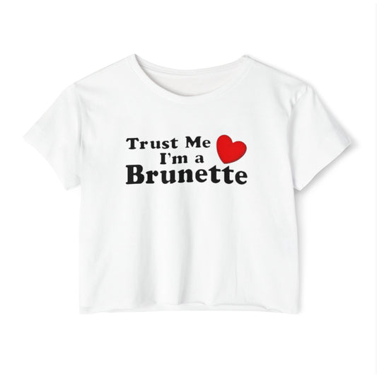 Trust Me I'm a Brunette T-shirt