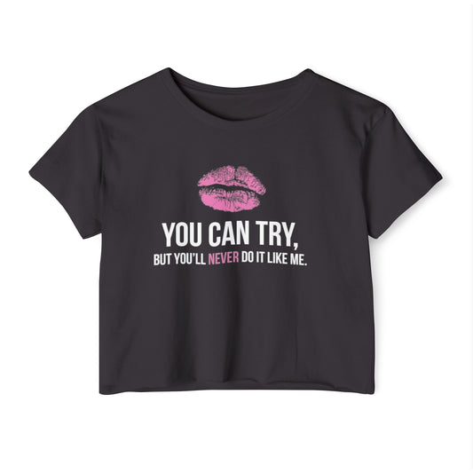 You Can Try T-shirt