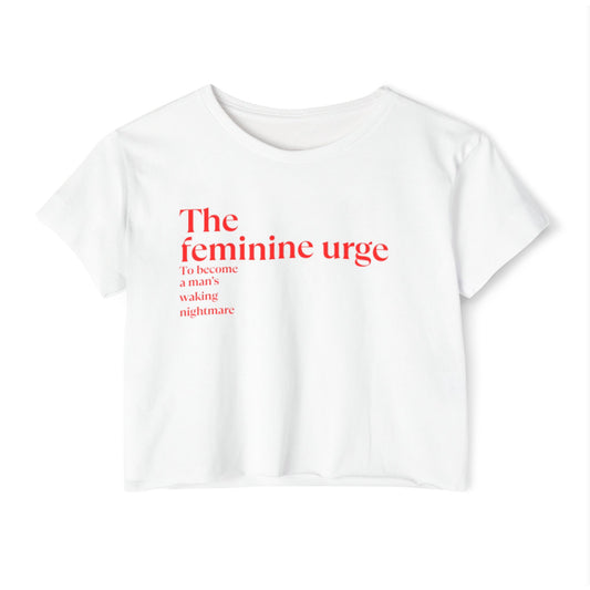 The Feminine Urge T-shirt